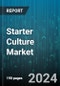 Starter Culture Market by Composition, Micro-Organism, Form, Application - Global Forecast 2025-2030 - Product Image