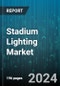 Stadium Lighting Market by Offering, Light Source, Communication Technology, Installation Type, Application - Global Forecast 2025-2030 - Product Image