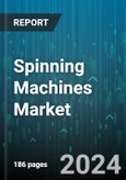 Spinning Machines Market by Type, Material, End-Use - Global Forecast 2025-2030- Product Image