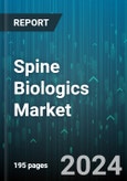 Spine Biologics Market by Product, Application, End-user - Global Forecast 2025-2030- Product Image