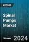 Spinal Pumps Market by Application, End-User - Global Forecast 2025-2030 - Product Image