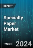 Specialty Paper Market by Type, Material, Application - Global Forecast 2025-2030- Product Image