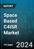 Space Based C4ISR Market by Functions, End-User - Global Forecast 2025-2030- Product Image