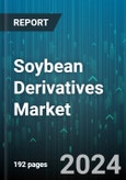 Soybean Derivatives Market by Type, Application - Global Forecast 2025-2030- Product Image