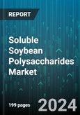 Soluble Soybean Polysaccharides Market by Type, Application, Function - Global Forecast 2025-2030- Product Image