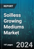 Soilless Growing Mediums Market by Product, Farming Type, Distribution Channel, Application - Global Forecast 2025-2030- Product Image