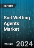 Soil Wetting Agents Market by Form, Application, End-Use Product - Global Forecast 2025-2030- Product Image