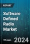 Software Defined Radio Market by Type, Platform, Frequency Band, Component, Application - Global Forecast 2025-2030 - Product Thumbnail Image