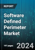 Software Defined Perimeter Market by Connectivity, Component, Deployment, Organization Size, End-User - Global Forecast 2025-2030- Product Image