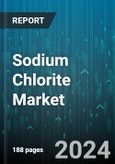 Sodium Chlorite Market by Application, End-Use - Global Forecast 2025-2030- Product Image