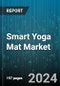 Smart Yoga Mat Market by Type, Distribution - Global Forecast 2025-2030 - Product Image