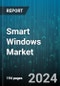 Smart Windows Market by Product, Type, Technology, Application - Global Forecast 2025-2030 - Product Thumbnail Image