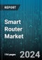 Smart Router Market by Component, Deployment, Application Industry, End User - Global Forecast 2025-2030 - Product Image