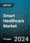 Smart Healthcare Market by Function, Product, End-User, Industry - Global Forecast 2025-2030 - Product Thumbnail Image