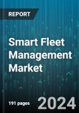 Smart Fleet Management Market by Transport Mode, Connectivity, Application - Global Forecast 2025-2030- Product Image