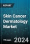 Skin Cancer Dermatology Market by Test, Age Group, Facility Type - Global Forecast 2025-2030 - Product Image