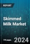 Skimmed Milk Market by Source, Distribution Channel, Application - Global Forecast 2025-2030 - Product Thumbnail Image