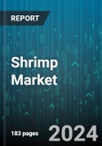 Shrimp Market by Type, Form, Distribution Channel, End-Use - Global Forecast 2025-2030- Product Image