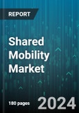 Shared Mobility Market by Type, Vehicle Type, Business Model - Global Forecast 2025-2030- Product Image