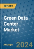 Green Data Center Market - Global Industry Analysis, Size, Share, Growth, Trends, and Forecast 2024-2031- (By Derivatives Coverage, Geographic Coverage and By Company)- Product Image