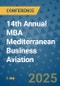 14th Annual MBA Mediterranean Business Aviation (Valetta, Malta - March 28, 2025) - Product Thumbnail Image