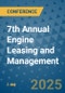 7th Annual Engine Leasing and Management (Dublin, Ireland - February 21, 2025) - Product Thumbnail Image