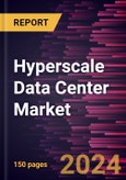 Hyperscale Data Center Market Size and Forecast, Global and Regional Share, Trend, and Growth Opportunity Analysis Report Coverage: By Solution, End User, Vertical, and Geography- Product Image