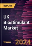 UK Biostimulant Market Size and Forecast, Country Share, Trend, and Growth Opportunity Analysis Report Coverage: By Product Type, Mode of Application, Form, and Crop Type- Product Image