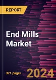 End Mills Market Size and Forecast, Global and Regional Share, Trend, and Growth Opportunity Analysis Report Coverage: By Material, Type, Diameter Size, End-Use Industry, and Geography- Product Image