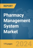 Pharmacy Management System Market Report 2024- Product Image