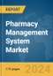 Pharmacy Management System Market Report 2024 - Product Image