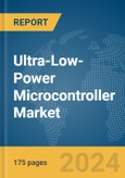 Ultra-Low-Power Microcontroller Market Report 2024- Product Image