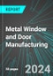 Metal Window and Door Manufacturing (U.S.): Analytics, Extensive Financial Benchmarks, Metrics and Revenue Forecasts to 2030 - Product Image