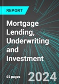 Mortgage Lending, Underwriting and Investment (U.S.): Analytics, Extensive Financial Benchmarks, Metrics and Revenue Forecasts to 2030- Product Image