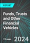 Funds, Trusts and Other Financial Vehicles (U.S.): Analytics, Extensive Financial Benchmarks, Metrics and Revenue Forecasts to 2030 - Product Image