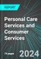 Personal Care Services and Consumer Services (U.S.): Analytics, Extensive Financial Benchmarks, Metrics and Revenue Forecasts to 2030 - Product Image