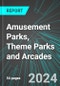 Amusement Parks, Theme Parks and Arcades (U.S.): Analytics, Extensive Financial Benchmarks, Metrics and Revenue Forecasts to 2030 - Product Image