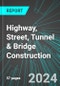 Highway, Street, Tunnel & Bridge Construction (Infrastructure) (U.S.): Analytics, Extensive Financial Benchmarks, Metrics and Revenue Forecasts to 2030 - Product Image