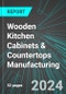 Wooden Kitchen Cabinets & Countertops Manufacturing (U.S.): Analytics, Extensive Financial Benchmarks, Metrics and Revenue Forecasts to 2030 - Product Image