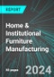 Home (Residential) & Institutional Furniture Manufacturing (U.S.): Analytics, Extensive Financial Benchmarks, Metrics and Revenue Forecasts to 2031 - Product Image