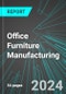 Office Furniture (Including Fixtures) Manufacturing (U.S.): Analytics, Extensive Financial Benchmarks, Metrics and Revenue Forecasts to 2030 - Product Image