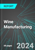 Wine Manufacturing (including Wineries with Vineyards) (U.S.): Analytics, Extensive Financial Benchmarks, Metrics and Revenue Forecasts to 2030- Product Image