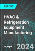 HVAC (Cooling, Heating, Ventilation, Air Conditioning) & Refrigeration Equipment Manufacturing (U.S.): Analytics, Extensive Financial Benchmarks, Metrics and Revenue Forecasts to 2030- Product Image