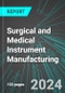 Surgical and Medical Instrument (Medical Devices) Manufacturing (U.S.): Analytics, Extensive Financial Benchmarks, Metrics and Revenue Forecasts to 2031 - Product Thumbnail Image