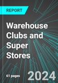 Warehouse Clubs and Super Stores (U.S.): Analytics, Extensive Financial Benchmarks, Metrics and Revenue Forecasts to 2030- Product Image