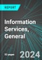 Information Services, General (U.S.): Analytics, Extensive Financial Benchmarks, Metrics and Revenue Forecasts to 2030 - Product Image