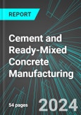 Cement and Ready-Mixed Concrete Manufacturing (U.S.): Analytics, Extensive Financial Benchmarks, Metrics and Revenue Forecasts to 2030- Product Image