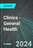 Clinics - General Health (U.S.): Analytics, Extensive Financial Benchmarks, Metrics and Revenue Forecasts to 2030- Product Image