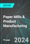 Paper Mills & Product (Newsprint, Paperboard Boxes, Packaging, Sanitary) Manufacturing (U.S.): Analytics, Extensive Financial Benchmarks, Metrics and Revenue Forecasts to 2030 - Product Image