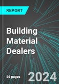 Building Material Dealers (U.S.): Analytics, Extensive Financial Benchmarks, Metrics and Revenue Forecasts to 2031- Product Image